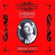 Geraldine Farrar - Farrar In Italian Opera
