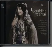 Geraldine Farrar - Geraldine Farrar