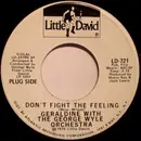 7inch Vinyl Single - Geraldine With George Wyle And His Orchestra - Don't Fight The Feeling / Killer