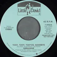 Geraldine - Toot, Toot, Tootsie, Goodbye