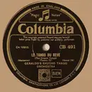 Schellack - Geraldo And His Gaucho Tango Orchestra - Le Tango Du Reve / For You, Just You My Baby