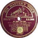 Schellack - Geraldo And His Orchestra - My Own / You're As Pretty As A Picture