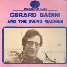 Gerard Badini - And The Swing Machine