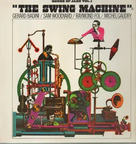 Gerard Badini - The Swing Machine