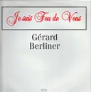 12inch Vinyl Single - Gérard Berliner - Je Suis Fou De Vous