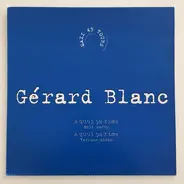 Gérard Blanc - A Quoi Ça Rime