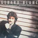 12inch Vinyl Single - Gérard Blanc - Un Jour Avant Toi