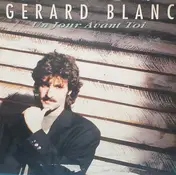 Gerard Blanc - Un Jour Avant Toi