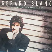 Gérard Blanc - Un Jour Avant Toi