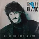 7inch Vinyl Single - Gérard Blanc - Du Soleil Dans La Nuit