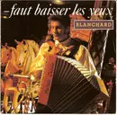 7inch Vinyl Single - Gérard Blanchard - Faut Baisser Les Yeux