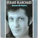 7inch Vinyl Single - Gérard Blanchard - Amour De Voyou