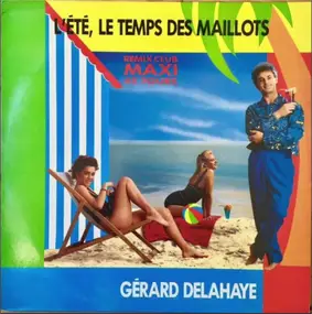 Gerard Delahaye - L'été, Le Temps Des Maillots