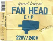 Gerard Deluxxe - Fan Head EP