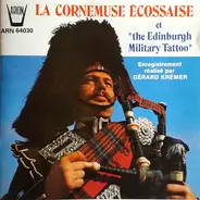 Gérard Krémer - La Cornemuse Écossaise et "The Edinburgh Military Tattoo"