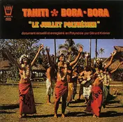 Gerard Kremer - Tahiti - Bora-Bora 'Le Juillet Polynésien'