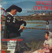 Gérard Harscoat, Mlle Anne Bourdennec - Breizh ma Bro - Bretagne mon pays / Bagaz mor gaz - Kevrenn paris