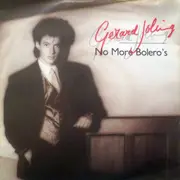 7inch Vinyl Single - Gerard Joling - No More Bolero's - Blue Labels