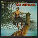 LP - Gérard La Viny , Les Bélaisières Et Les Doudous - Les Antilles Ba Moin Un Tibo, Doudou. Vol. 2