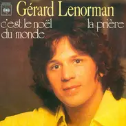 Gérard Lenorman - C'est Le Noël Du Monde / La Prière