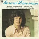 7inch Vinyl Single - Gérard Lenorman - Gentil Dauphin Triste /  Voici Les Clés / La Ballade Des Gens Heureux / Michèle