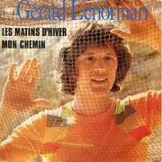 7inch Vinyl Single - Gérard Lenorman - Les Matins D'Hiver / Mon Chemin
