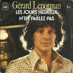 Gerard Lenorman - Les Jours Heureux / N'en Parlez Pas