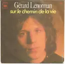 7inch Vinyl Single - Gérard Lenorman - Sur Le Chemin De La Vie