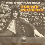 7inch Vinyl Single - Gérard Lenorman - Rien N'est Plus Beau / Il