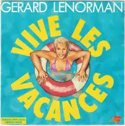 Gérard Lenorman - Vive Les Vacances
