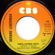 7inch Vinyl Single - Gérard Lenorman - Gentil Dauphin Triste / On N'Est Jamais Content