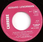 7inch Vinyl Single - Gérard Lenorman - Elles S'en Vont Les Amours / Un Ami