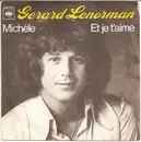 7inch Vinyl Single - Gérard Lenorman - Michèle / Et Je T'aime - Moulded Labels