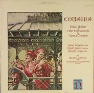 Gerard Schwarz , Ronald Barron, a.o. - Cousins: Polkas, Waltzes & Other Entertainments For Cornet & Trombone