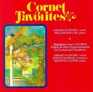 Gerard Schwarz , William Bolcom , Ronald Barron , Kenneth Cooper - Cornet Favorites & Highlights From Cousins