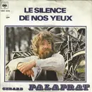 7inch Vinyl Single - Gérard Palaprat - Le Silence De Nos Yeux
