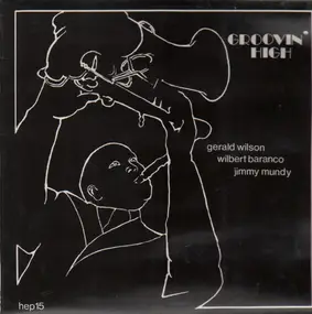 Gerald Wilson - Groovin' High