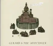 Gerard & The Watchmen - Wooden Castles