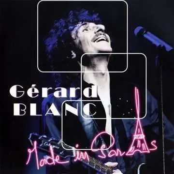 Gerard Blanc - Made in Paris