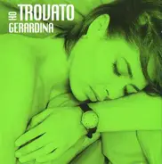 Gerardina Trovato - Ho Trovato Gerardina