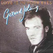 7'' - Gerard Joling - Love Is In Your Eyes