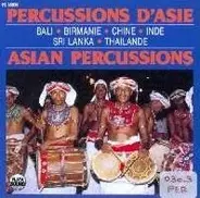 Gérard Krémer - Percussions D'Asie / Asian Percussions - Bali • Birmanie • Chine • Inde • Sri Lanka • Thailande