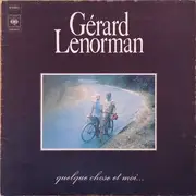 LP - Gérard Lenorman - Quelque Chose Et Moi