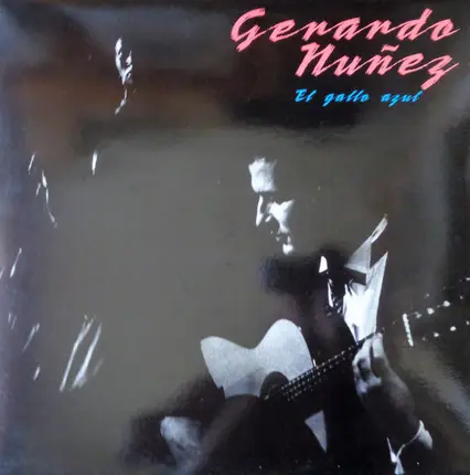 Gerardo Nuñez - El Gallo Azul