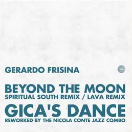 Gerardo Frisina - Beyond The Moon / Gica's Dance Remixes