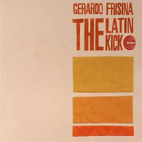 Gerardo Frisina - The Latin Kick