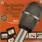 Geräusche in Stereo für Dia und Film - Folge 6 Sport