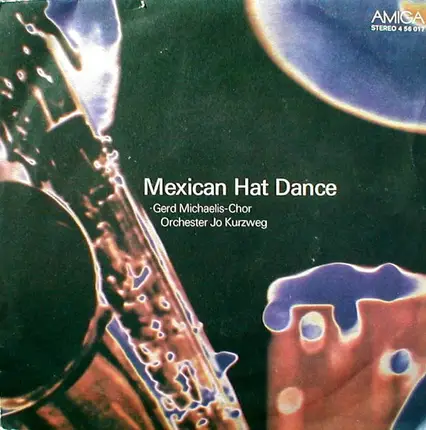 Gerd Michaelis-Chor , Orchester Joachim Kurzweg - Mexican Hat Dance / Down By The Riverside