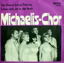 7inch Vinyl Single - Gerd Michaelis-Chor - Der Abend Bringt Träume / Schau Dich Um In Der Welt - No Cover