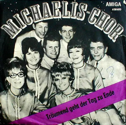 Gerd Michaelis-Chor / Rosemarie Ambé - Träumend Geht Der Tag Zu Ende / Heute Bin Ich Froh